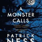 A Monster Calls by Patrick Ness