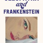 Cleopatra and Frankenstein by Coco Mellors