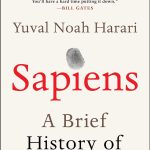 Sapiens by Yuval Noah Harari
