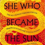 She Who Became the Sun by Shelley Parker-Chan