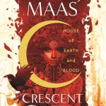 House of Earth and Blood Hardcover